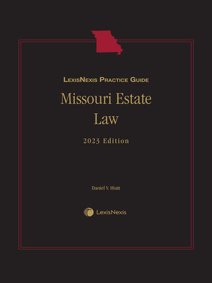 cover image of LexisNexis Practice Guide: Missouri Estate Law